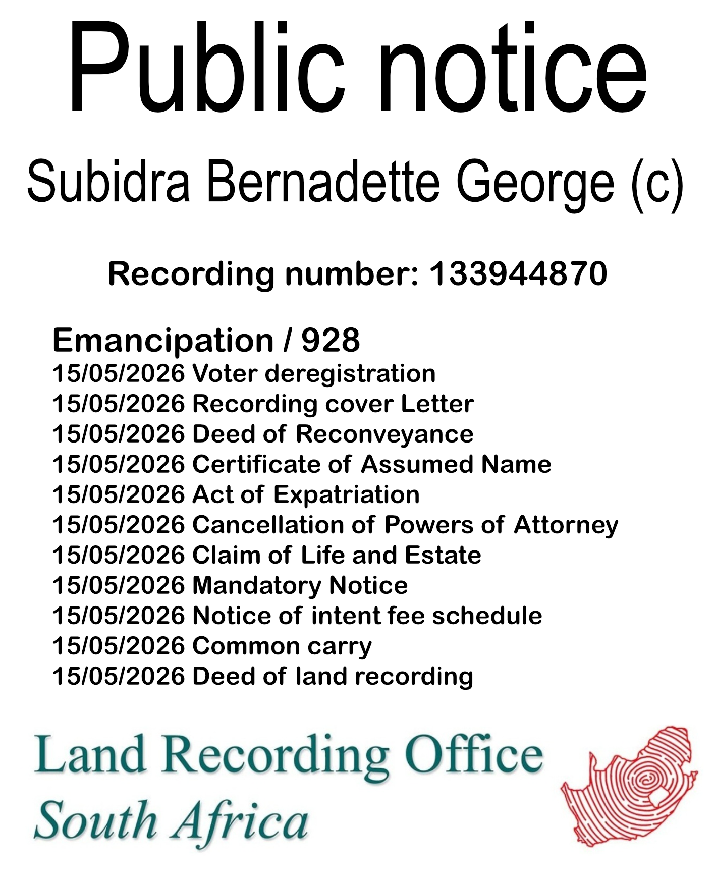 Public notice Subidra Bernadette George (c) Recording number 133944870
